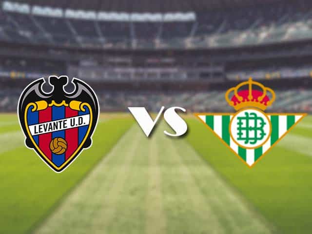 Soi kèo nhà cái trận Levante vs Betis, 30/12/2020 Soi kèo nhà cái trận Levante vs Betis, 30/12/2020