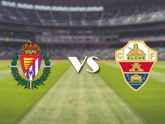Soi kèo nhà cái trận Valladolid vs Elche, 20/01/2021 Soi kèo nhà cái trận Valladolid vs Elche, 20/01/2021