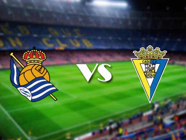Soi kèo nhà cái trận Real Sociedad vs Cadiz, 7/2/2021 Soi kèo nhà cái trận Real Sociedad vs Cadiz, 7/2/2021