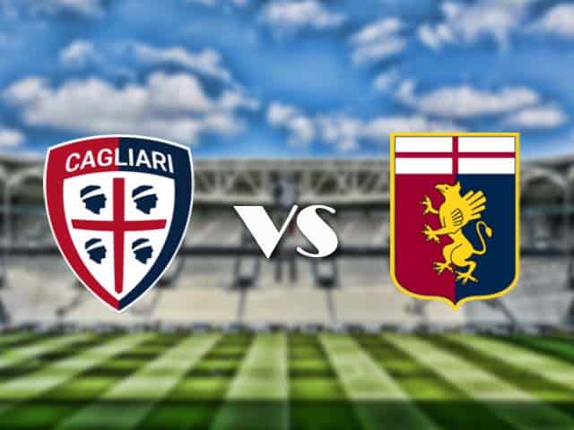 Soi‌ ‌kèo‌ ‌nhà‌ ‌cái‌‌ ‌‌trận‌‌ Cagliari vs Genoa, 23/05/2021