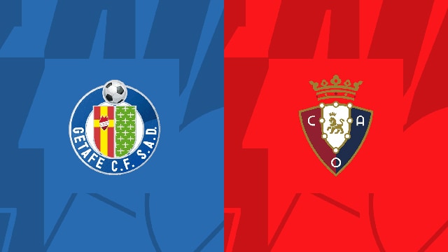 Soi kèo bóng đá SBO Getafe vs Osasuna ngày 17/09/2023 – Vòng 5 La Liga Soi keo bong da SBO Getafe vs Osasuna ngay 17/09/2023 – Vong 5 La Liga