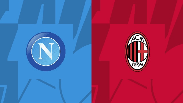 Soi kèo bóng đá SBO Napoli vs AC Milan ngày 30/10/2023 – Vòng 10 Serie A Soi keo bong da SBO Napoli vs AC Milan ngay 30/10/2023 – Vong 10 Serie A